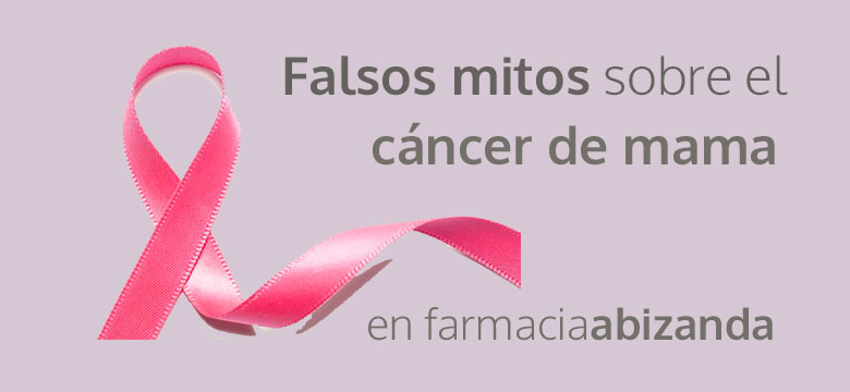 falsos mitos cancer mama oncología